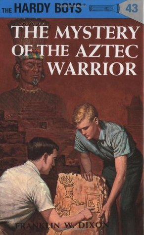 The Mystery of the Aztec Warrior (1964) by Franklin W. Dixon