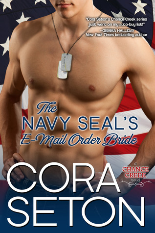 The Navy SEAL's E-Mail Order Bride (2014) by Cora Seton