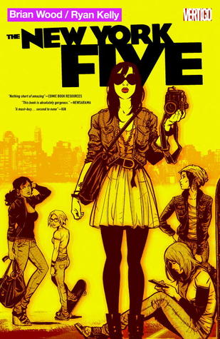 The New York Five (2011) by Brian Wood