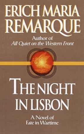 The Night in Lisbon (1998) by Erich Maria Remarque