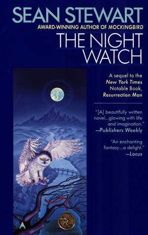 The Night Watch (1998) by Sean Stewart