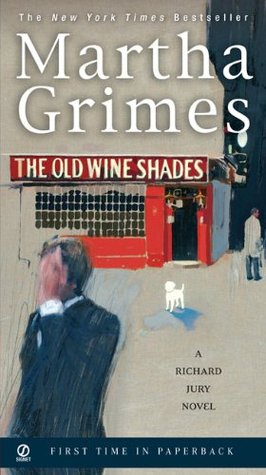 The Old Wine Shades (2007) by Martha Grimes