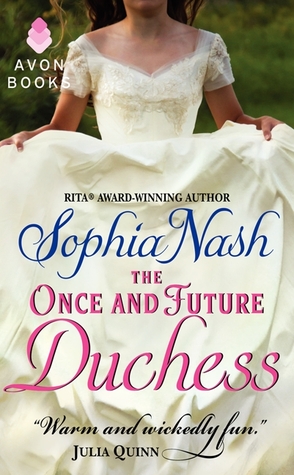 The Once and Future Duchess (2014) by Sophia Nash