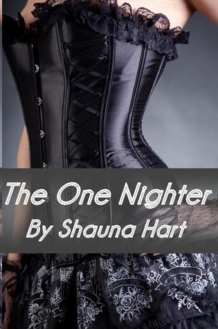 The One Nighter by Shauna Hart