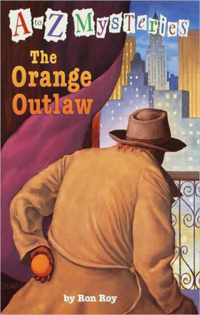 The Orange Outlaw by Ron Roy