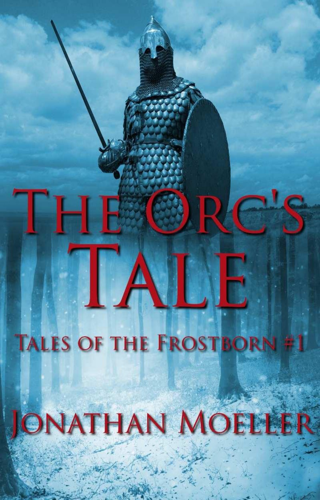The Orc's Tale by Jonathan Moeller