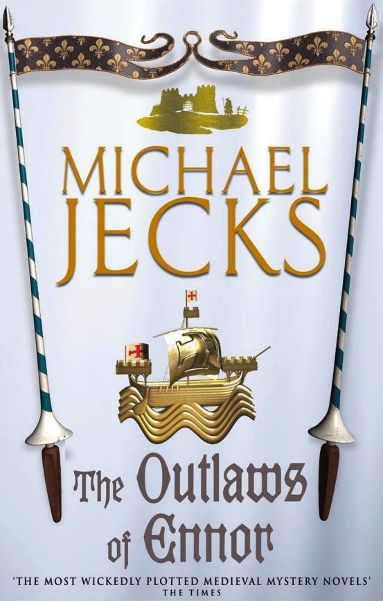 The Outlaws of Ennor: (Knights Templar 16) by Michael Jecks