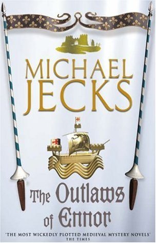 The Outlaws of Ennor (2004) by Michael Jecks