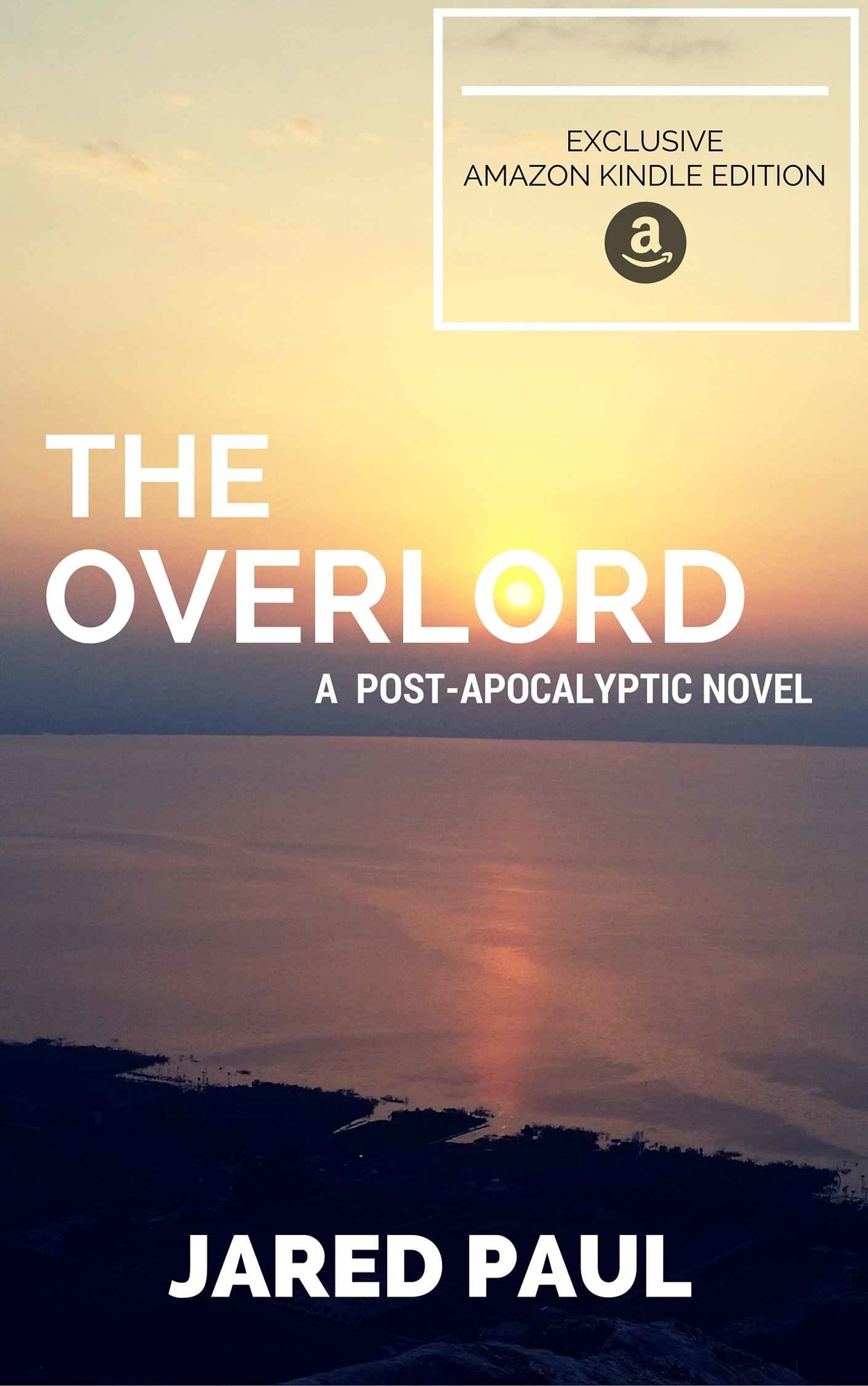 The Overlord: A Post-Apocalyptic Novel by Jared Paul
