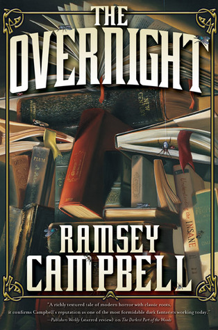 The Overnight (2005) by Ramsey Campbell