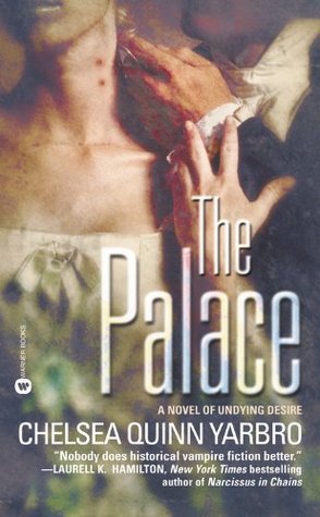 The Palace (2003) by Chelsea Quinn Yarbro