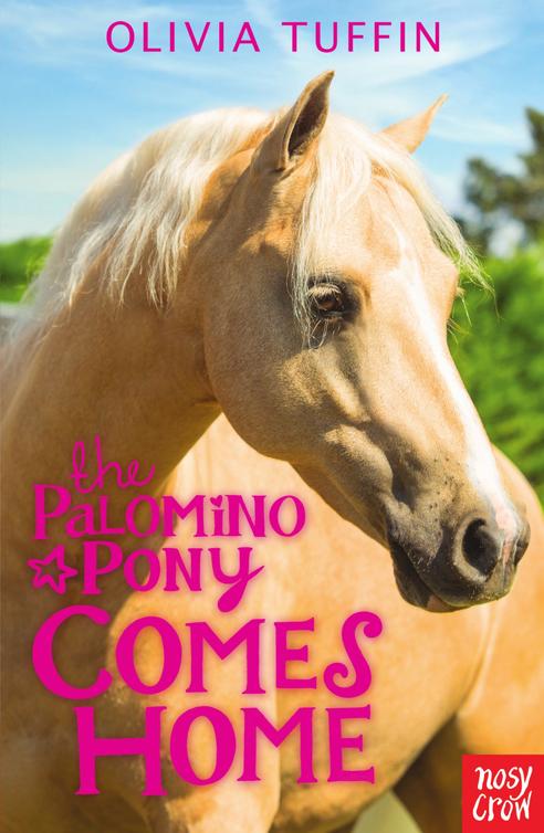 The Palomino Pony Comes Home (2014) by Olivia Tuffin