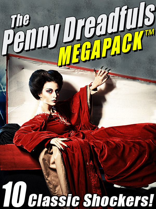 The Penny Dreadfuls MEGAPACK™ by Oscar Wilde