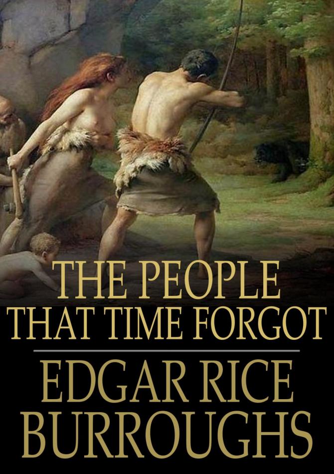 The People that Time Forgot (2010) by Edgar Rice Burroughs