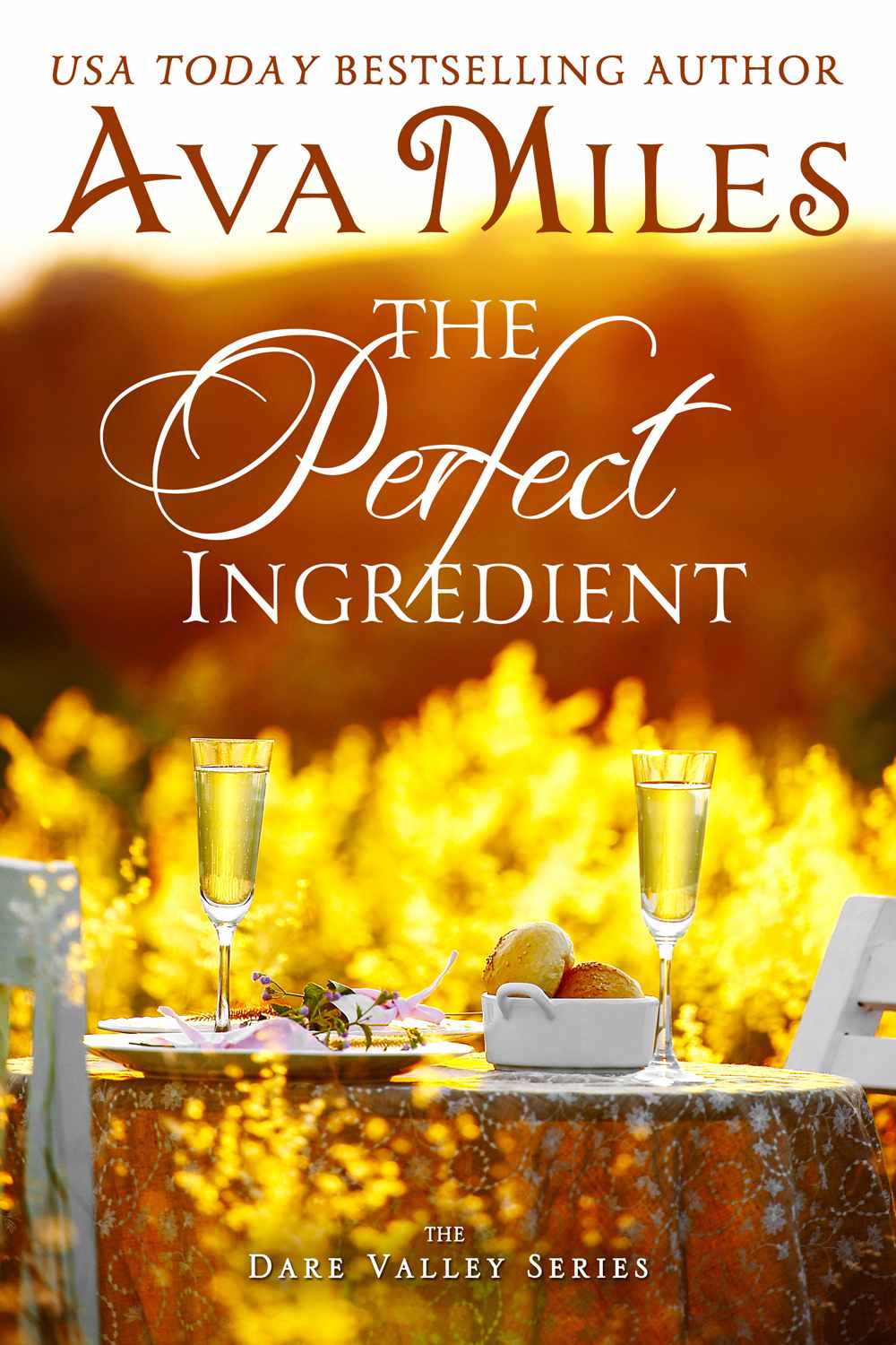The Perfect Ingredient (Dare Valley) by Ava Miles