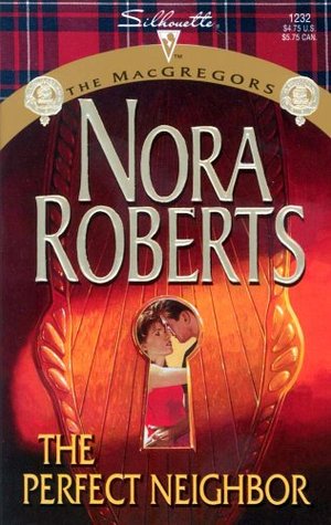 The Perfect Neighbor (2002) by Nora Roberts