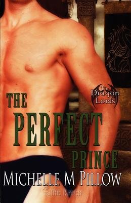 The Perfect Prince (1999) by Michelle M. Pillow
