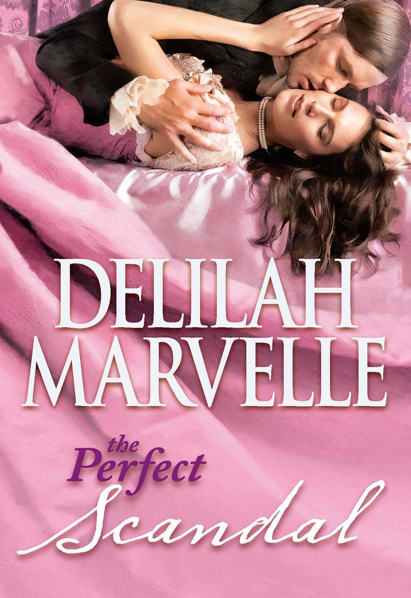 The Perfect Scandal (2011) by Delilah Marvelle