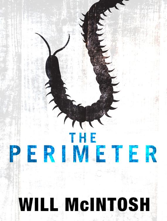 The Perimeter (2012) by Will McIntosh