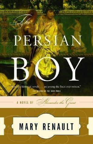 The Persian Boy (1988) by Mary Renault