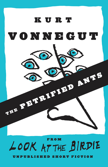 The Petrified Ants by Kurt Vonnegut