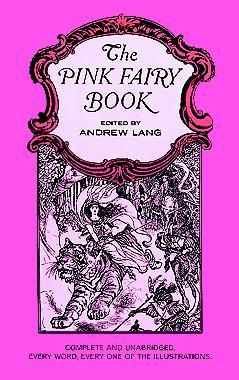 The Pink Fairy Book (1967) by Andrew Lang