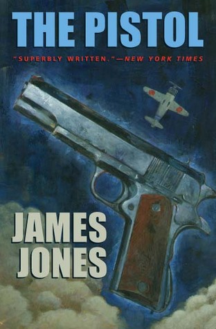 The Pistol (Phoenix Fiction) (2003) by James Jones