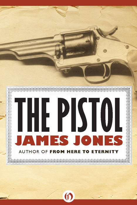 The Pistol by James Jones