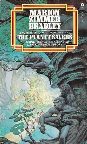 The Planet Savers Including the Waterfall by Marion Zimmer Bradley