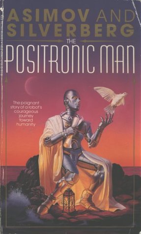 The Positronic Man (1994) by Robert Silverberg