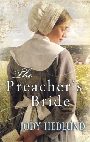 The Preacher's Bride (2010) by Jody Hedlund