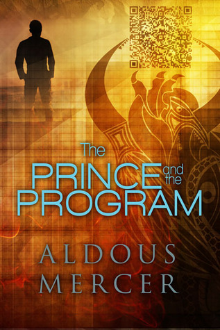 The Prince and the Program (2012) by Aldous Mercer