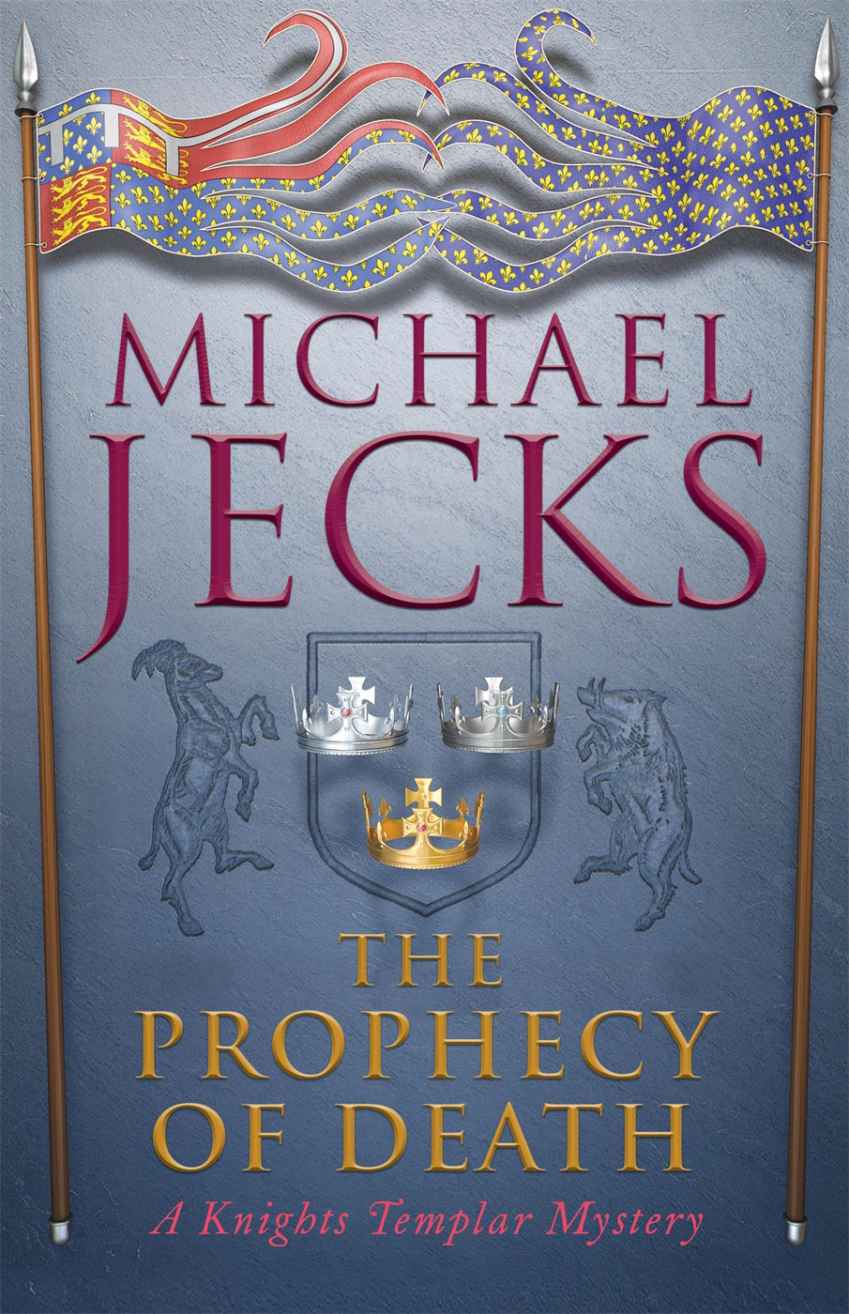 The Prophecy of Death: (Knights Templar 25) by Michael Jecks