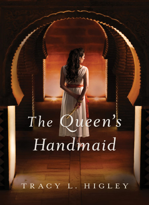 The Queen's Handmaid by Tracy L. Higley