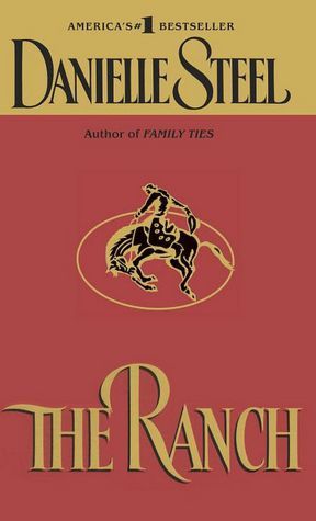 The Ranch (2004) by Danielle Steel