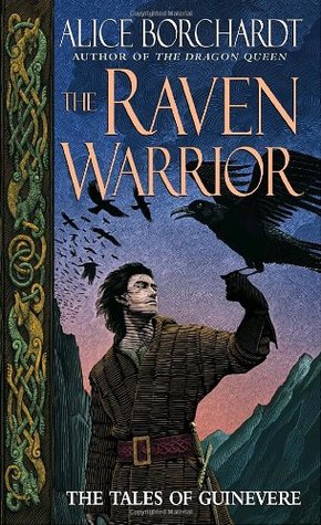 The Raven Warrior (2004) by Alice Borchardt