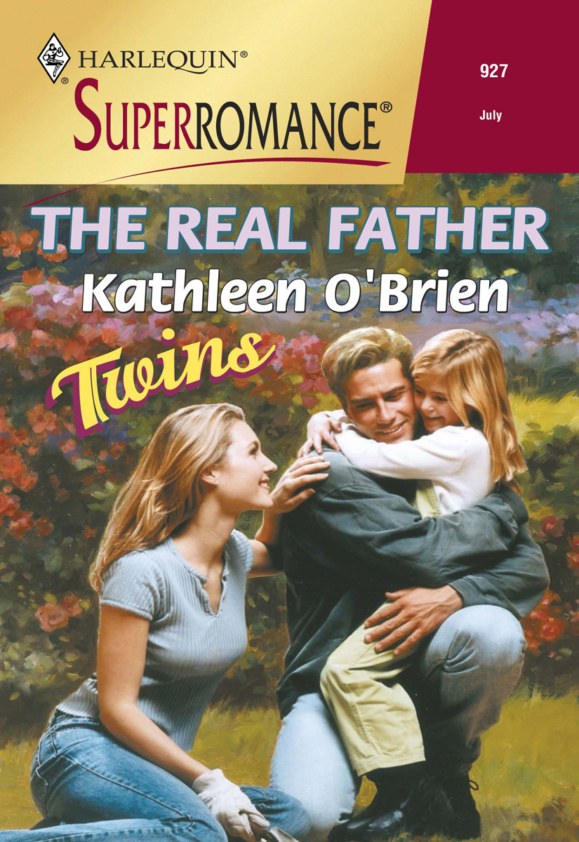 The Real Father (Twins) (Harlequin Superromance No. 927) by Kathleen O'Brien