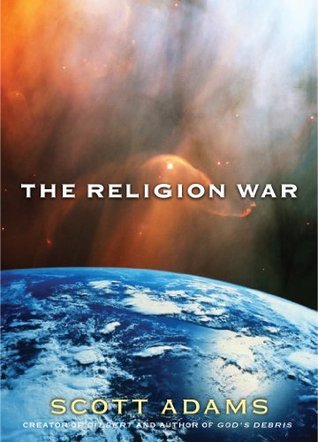 The Religion War (2004) by Scott Adams
