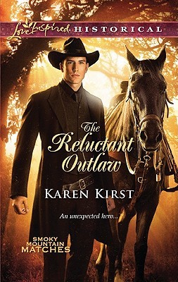 The Reluctant Outlaw (2011) by Karen Kirst