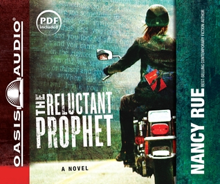 The Reluctant Prophet (Library Edition): A Novel (2010) by Nancy Rue