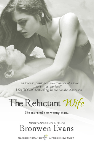 The Reluctant Wife (Entangled Indulgence) (2012) by Bronwen Evans