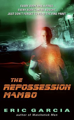 The Repossession Mambo (2009) by Eric Garcia