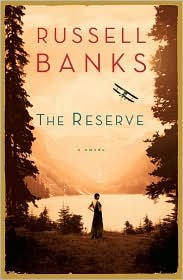 The Reserve (2008) by Russell Banks