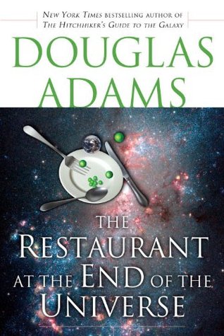 The Restaurant at the End of the Universe (1997) by Douglas Adams