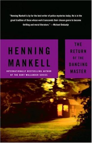 The Return of the Dancing Master (2005) by Henning Mankell