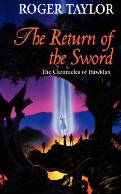 The Return of the Sword (2007) by Roger  Taylor