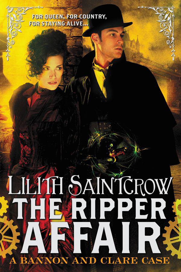 The Ripper Affair (Bannon and Clare) by Lilith Saintcrow