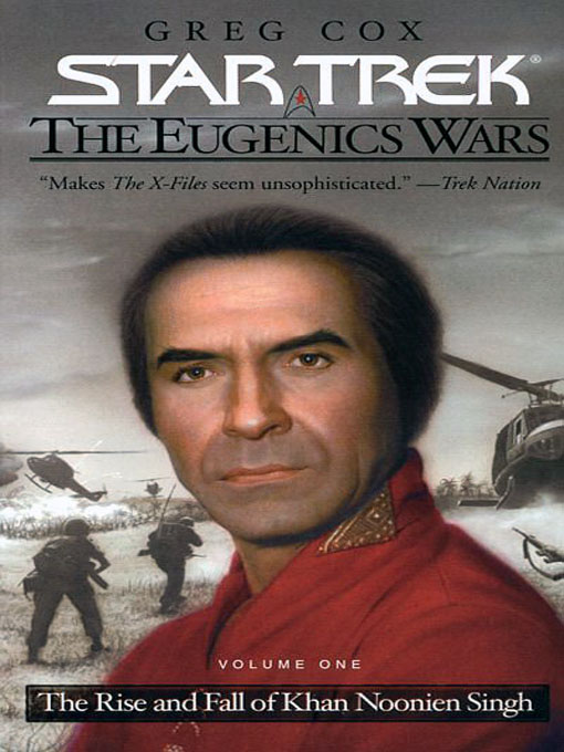 The Rise and Fall of Khan Noonien Singh, Volume One by Greg Cox