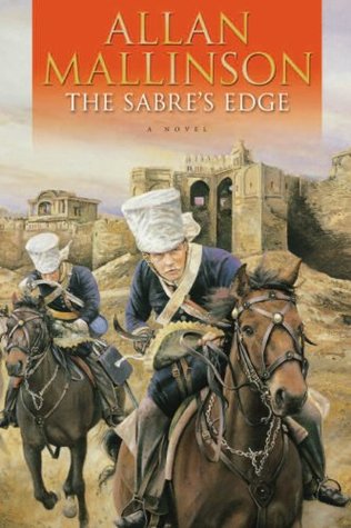 The Sabre's Edge (2004) by Allan Mallinson
