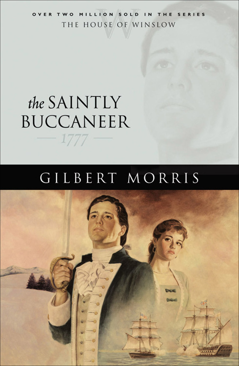 The Saintly Buccaneer by Gilbert Morris